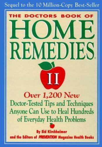 The Doctors Book of Home Remedies II: Over 1,200 New Doctor-Tested Tips and…