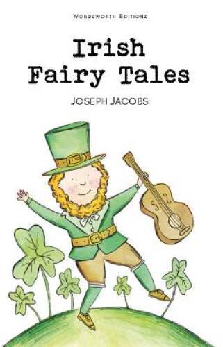 Irish Fairy Tales (Wordsworth Childrens Classics) – Paperback – GOOD