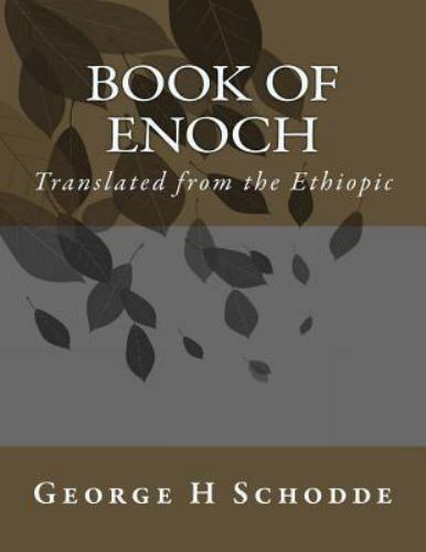 Book of Enoch : First Book of Enoch, Paperback by Schodde, George H.; Wolfe, …
