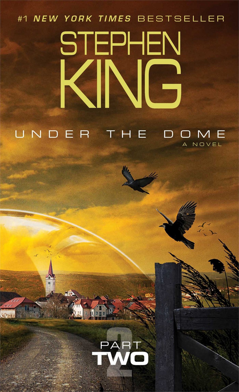 Under the Dome: Part 2: A Novel – mass market paperback King, Stephen