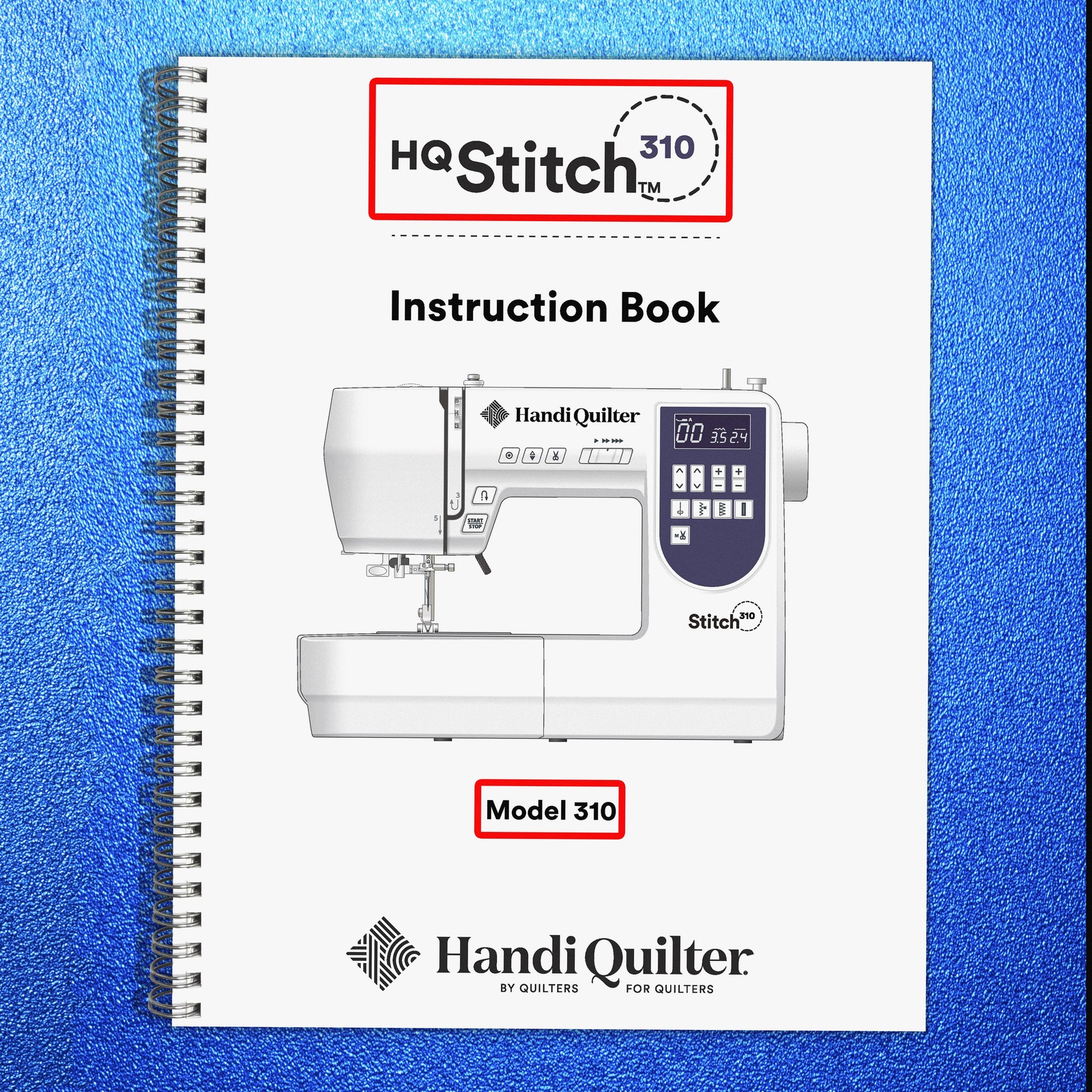 HANDI QUILTER HQ Stitch 310 Instruction Manual SECURED – PROTECTIVE FRONT & BACK