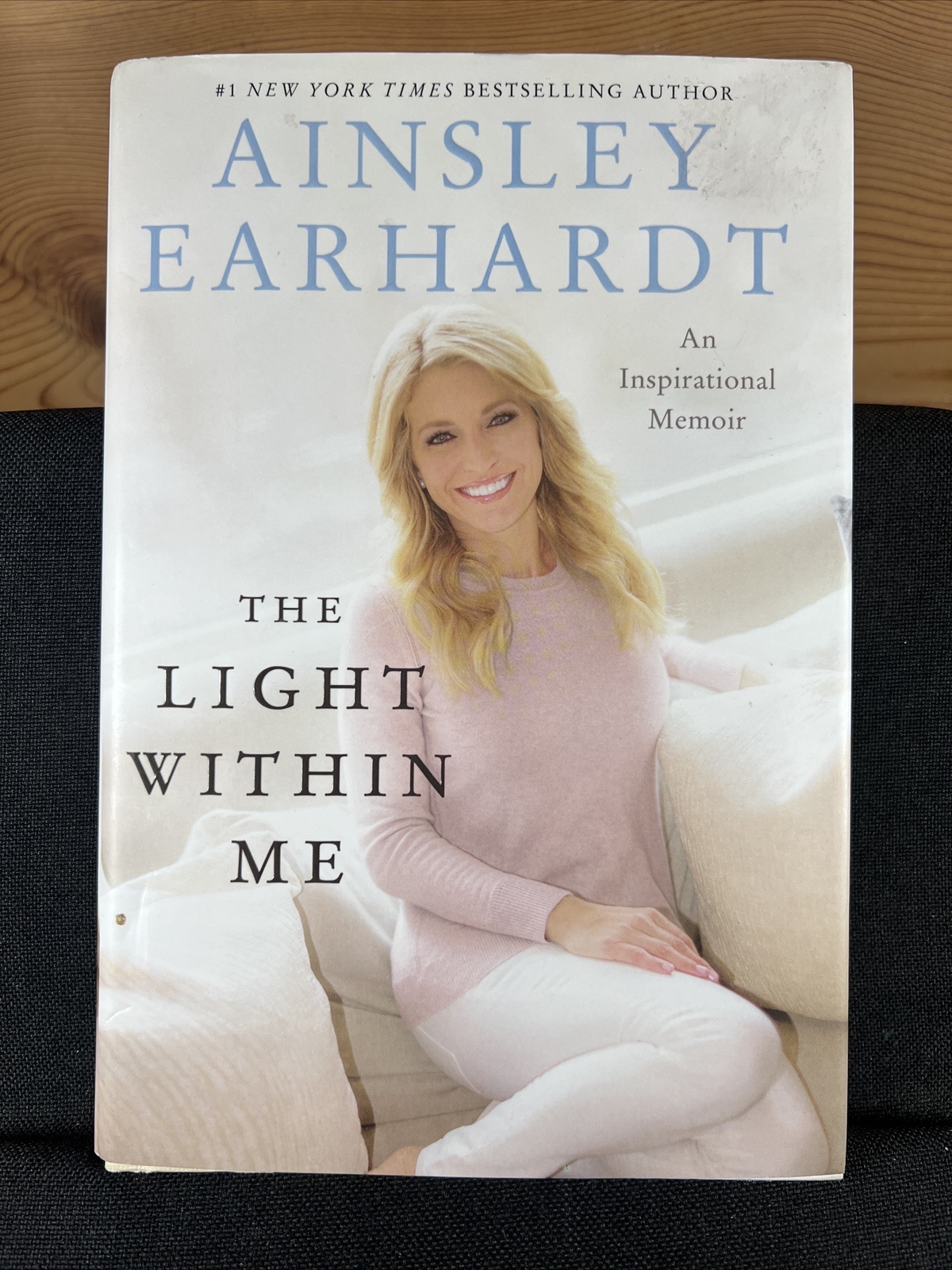 The Light Within Me: An Inspirational Memoir by Ainsley Earhardt (2018 HCDJ)