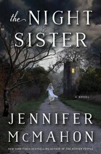 The Night Sister: A Novel – Hardcover By McMahon, Jennifer – ACCEPTABLE