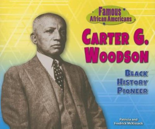 Carter G. Woodson : Black History Pioneer Paperback