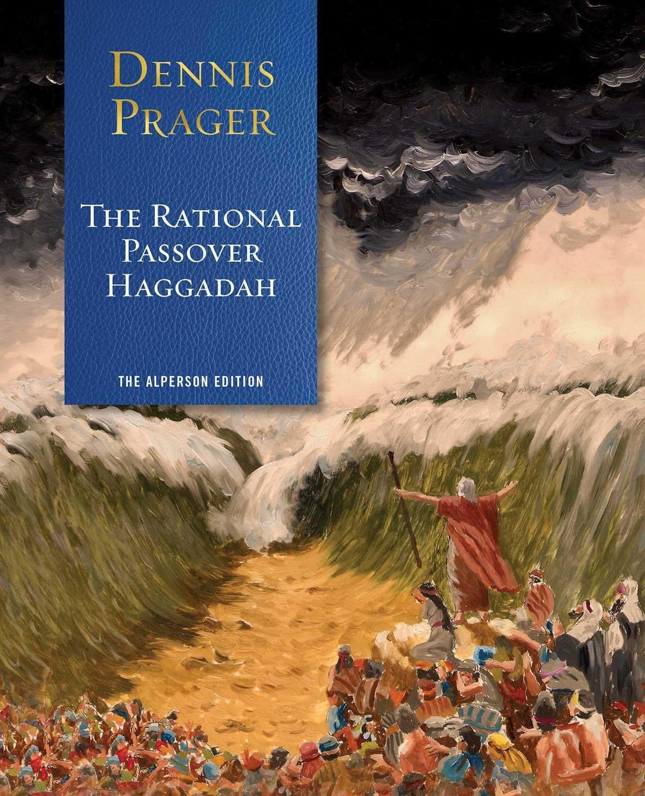 The Rational Passover Haggadah – hardcover Prager, Dennis