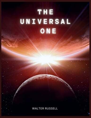 The Universal One by Walter Russell: New