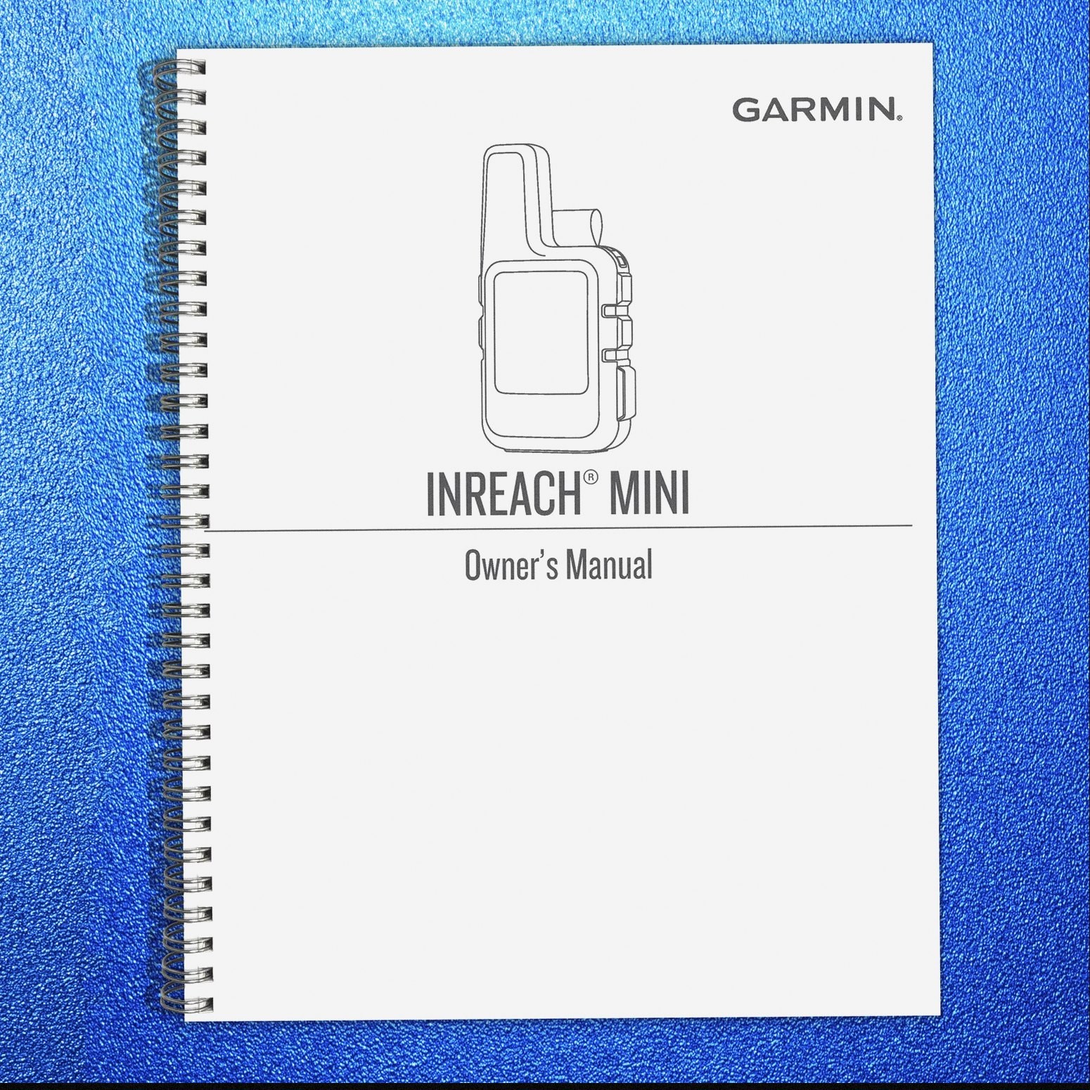 GARMIN inReach Mini Owners Manual – STEEL WIRE BOUND – TOUGH COVERED