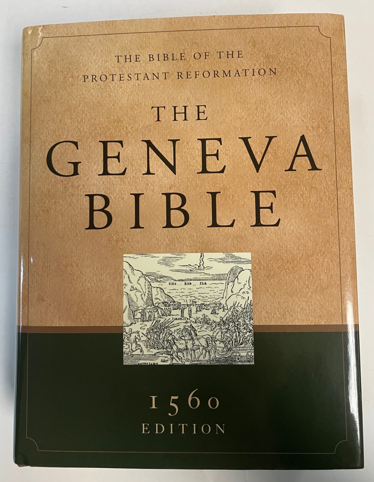 The Geneva Bible 1560 Edition Bible of the Protestant Reformation Hendrickson HC