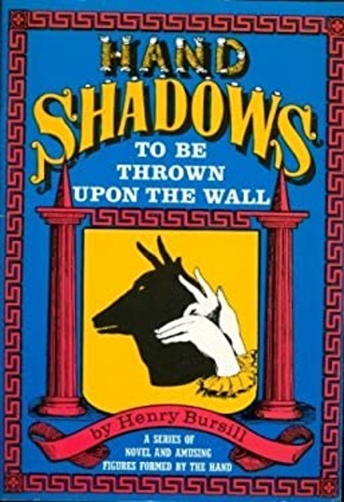 Hand Shadows to Be Thrown upon a Wall Paperback Henry Bursill