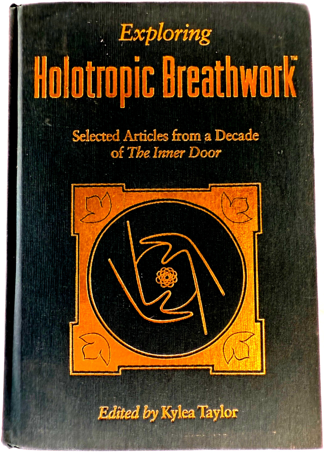 Exploring Holotropic Breathwork – Edited by Kylea Taylor 2003 – English C147