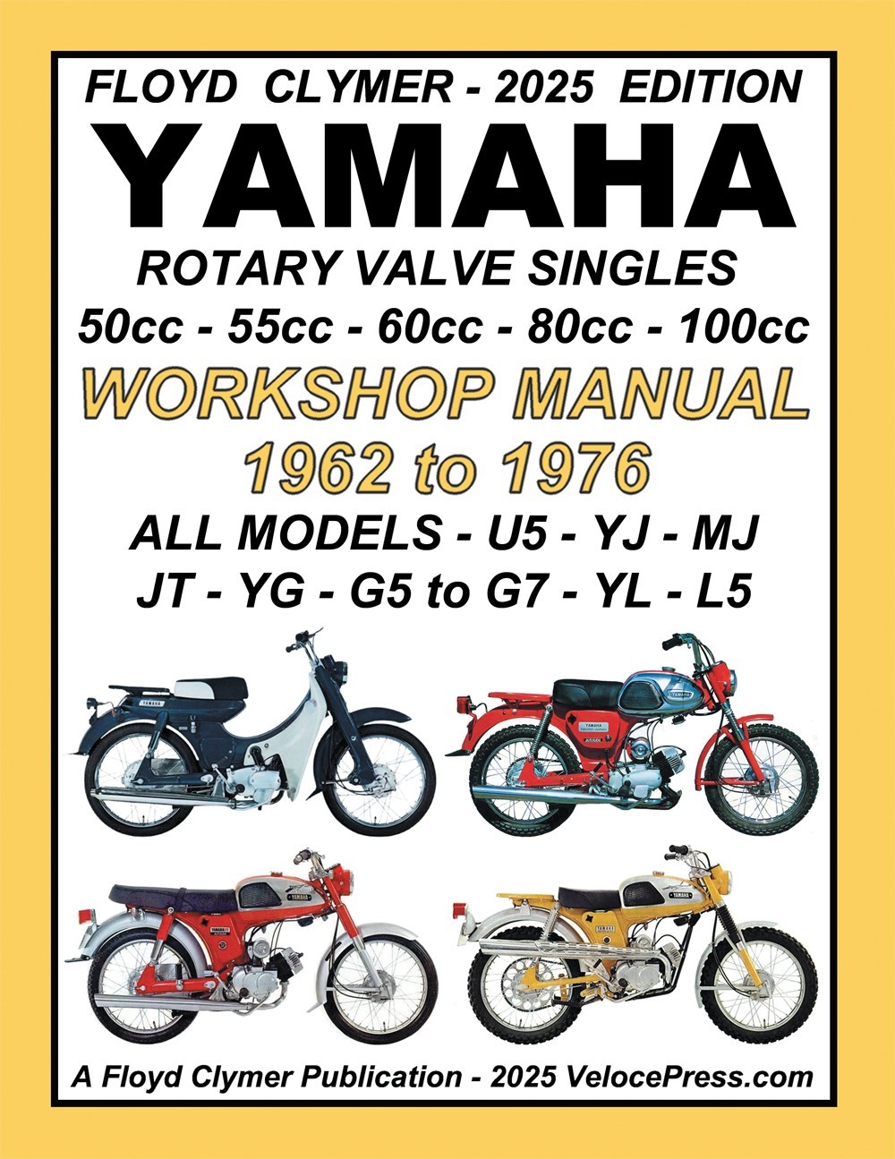 YAMAHA 1962-76 ROTARY VALVE SINGLES ALL MODELS 50-55-60-80-100cc WSM F. Clymer