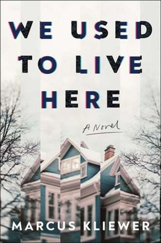 We Used to Live Here by Marcus Kliewer: New
