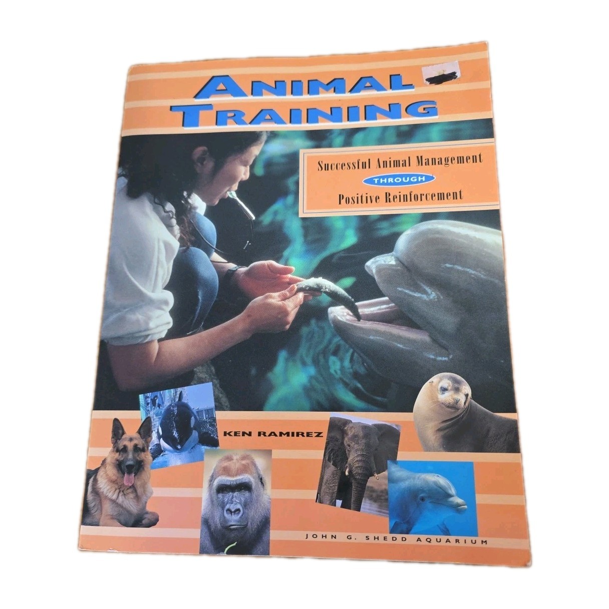 Animal Training – INSCRIBED By AUTHOR Ken Ramirez