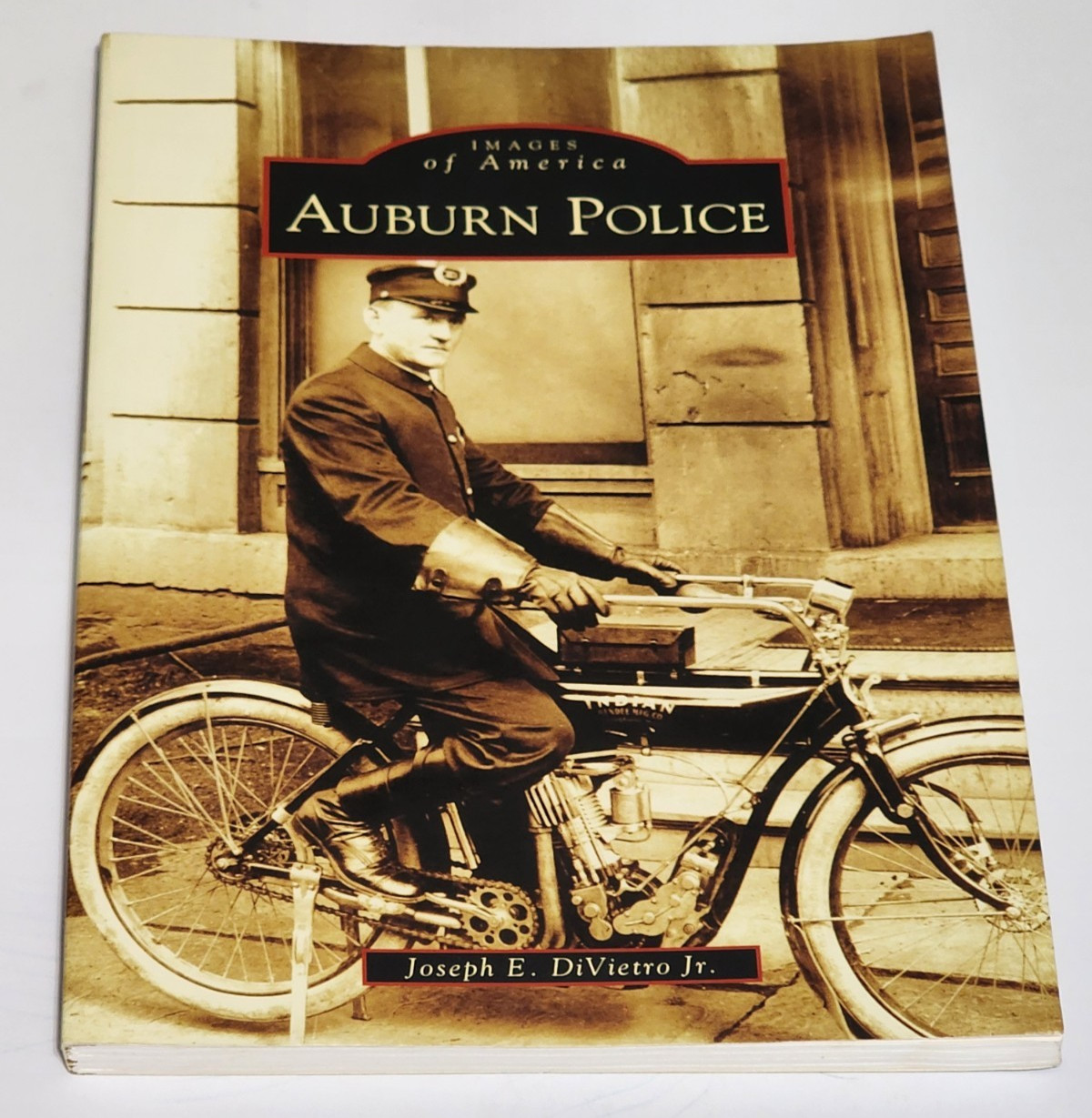 Auburn Police by Joseph E. DiVietro Jr. 2007 New York Photo Images History Book