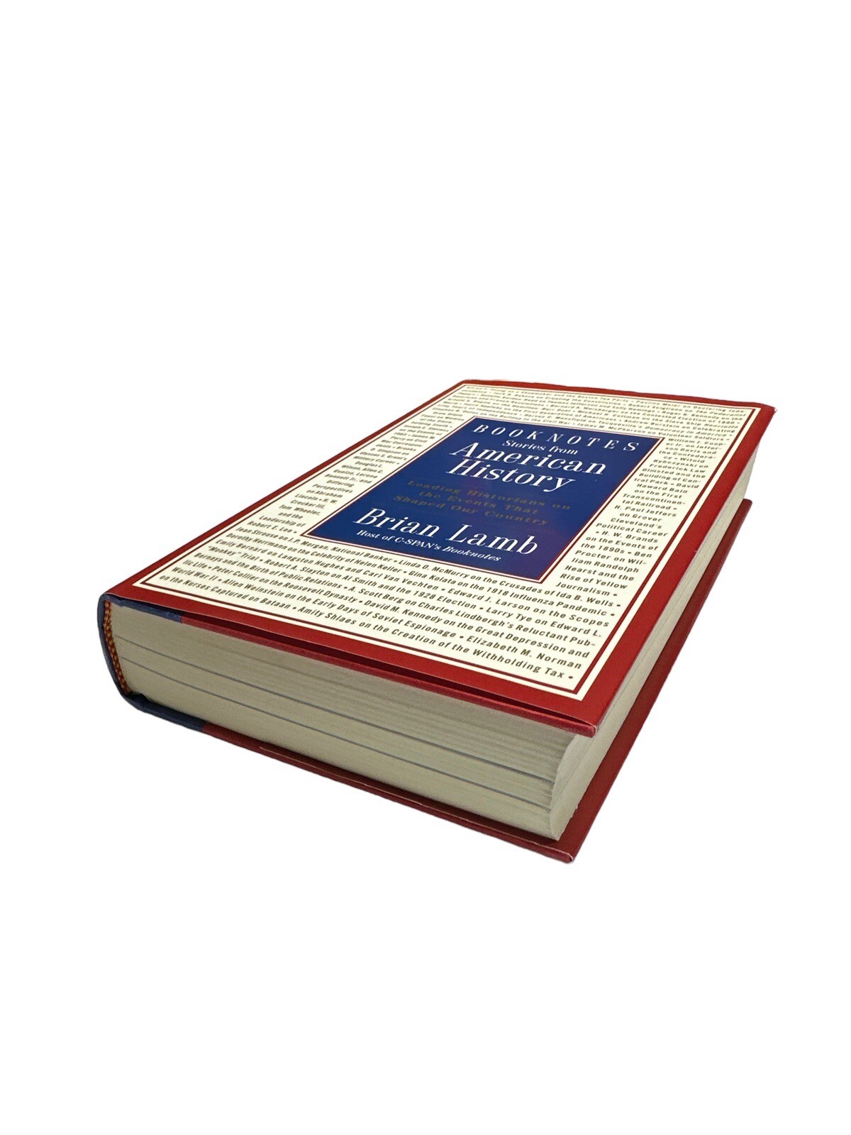 Booknotes : Stories from American History Leading Historians on the Events That