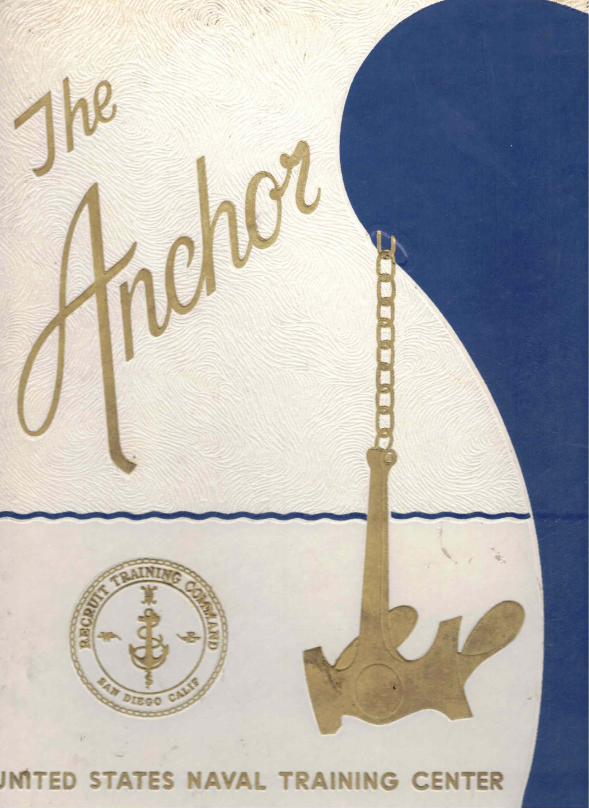 THE ANCHOR United States Naval Training Center 1985 Yearbook -Company 73-257