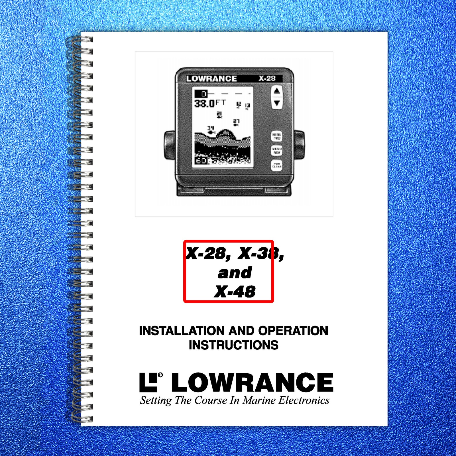 LOWRANCE X-28 X-38 X-48 Installation And Operation Instructions Manual – BOUND