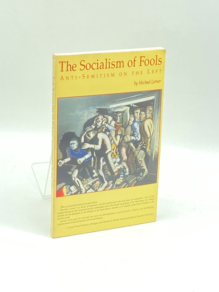 The Socialism of Fools Anti-Semitism on the Left