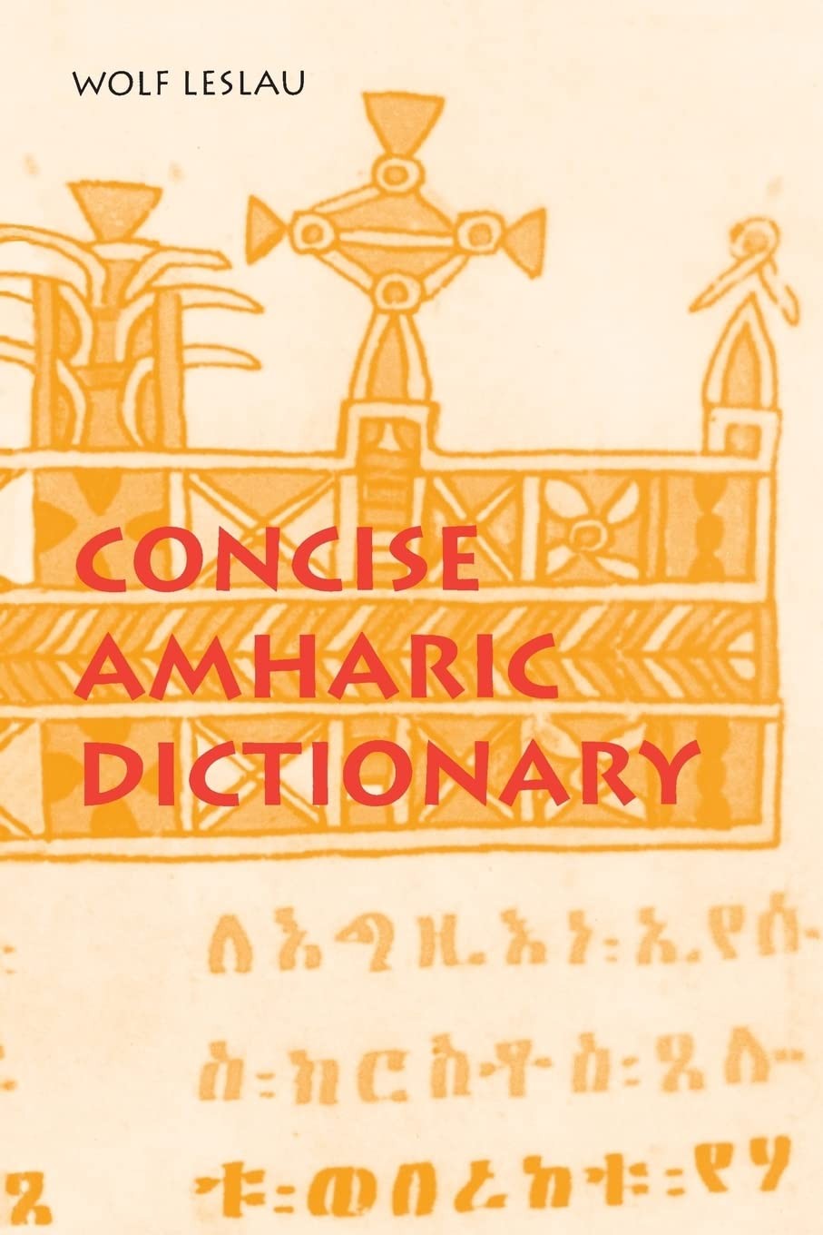 Concise Amharic Dictionary: Amharic-English & English-Amharic. Script & Roma…