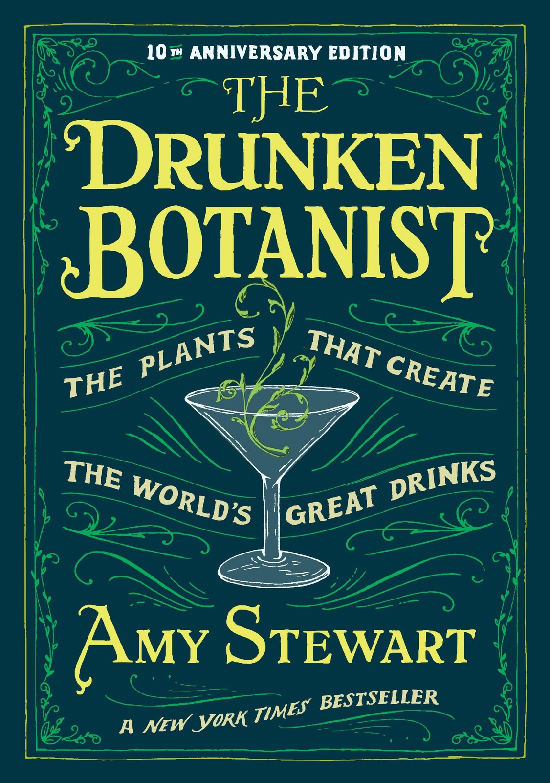 The Drunken Botanist: The Plants that Create the World’s Great Drinks: 10t…