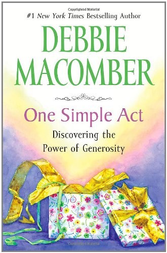One Simple Act: Discovering the Power of Generosity – Hardcover – VERY GOOD