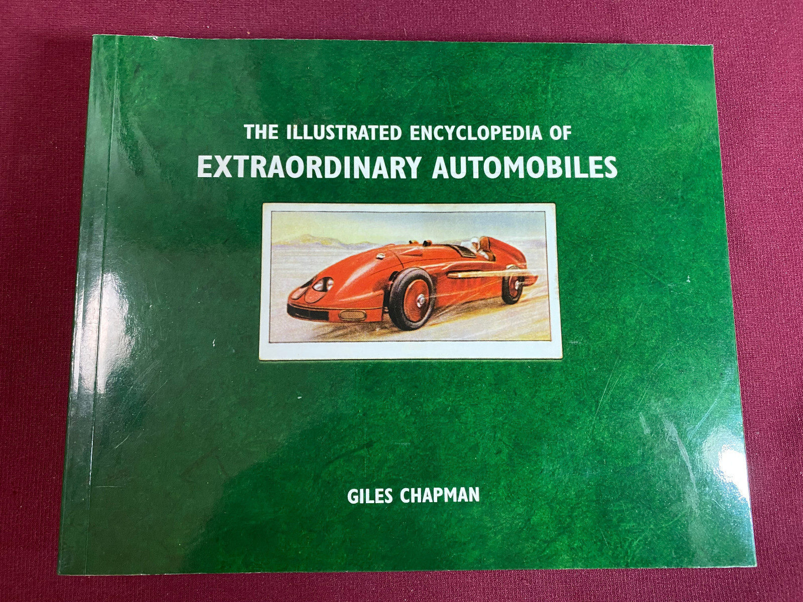 The Illustrated Encyclopedia of Extraordinary Automobiles,2012,SC 360 pages, EH1