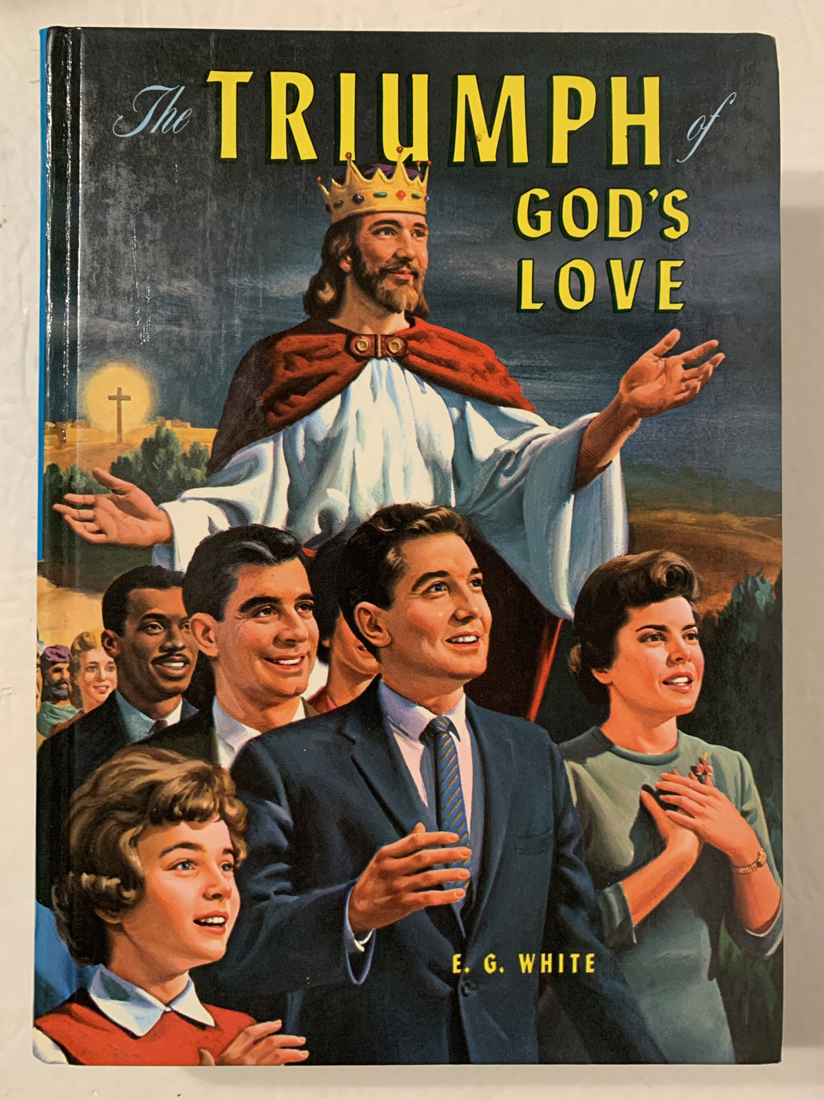 THE TRIUMPH OF GOD’S LOVE by E. G. White, 656 pages