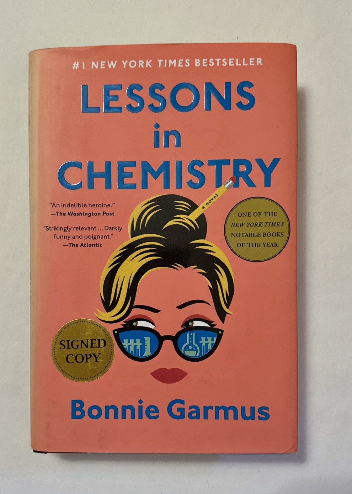 Signed 1st Edition Lessons in Chemistry by Bonnie Garmus Hardcover First Ed 2022