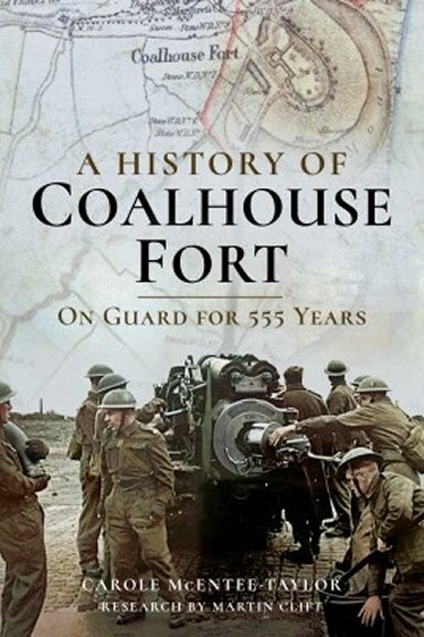 A History of Coalhouse Fort: On Guard for 555 Years 9781526701398