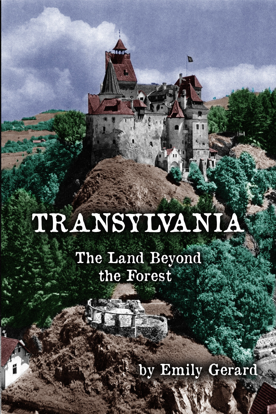 Transylvania – The Land Beyond the Forest 2 Volumes in 1 Wallachians Saxons