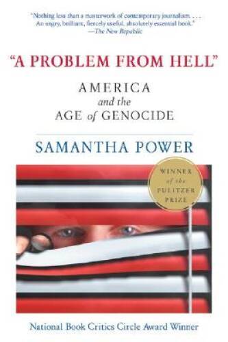 A Problem from Hell: America and the Age of Genocide – Paperback – GOOD