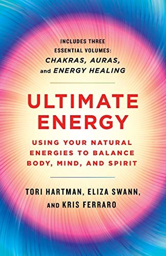 ULTIMATE ENERGY: USING YOUR NATURAL ENERGIES TO BALANCE By Tori Hartman & Eliza