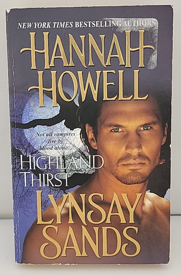 Highland Thirst by Hannah Howell and Lynsay Sands (2008, Uk- a Format Paperback)