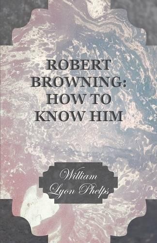 William Lyon Phelps Robert Browning (Paperback) (UK IMPORT)