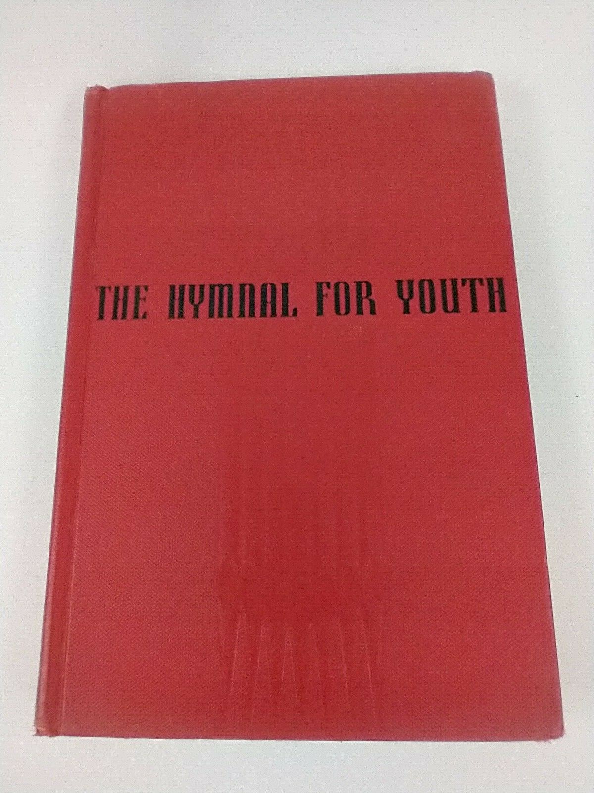 The Hymnal For Youth 1956 Westminster Press 19th Printing Vintage Hymn Book