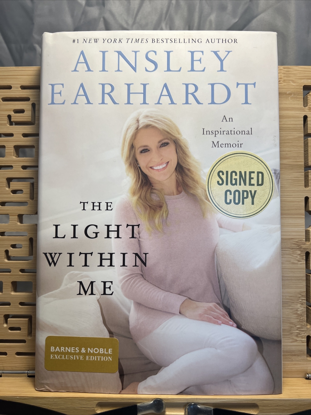 The Light Within Me by Ainsley Earhardt – SIGNED 1st Ed HC DJ B&N Exclusive 2018