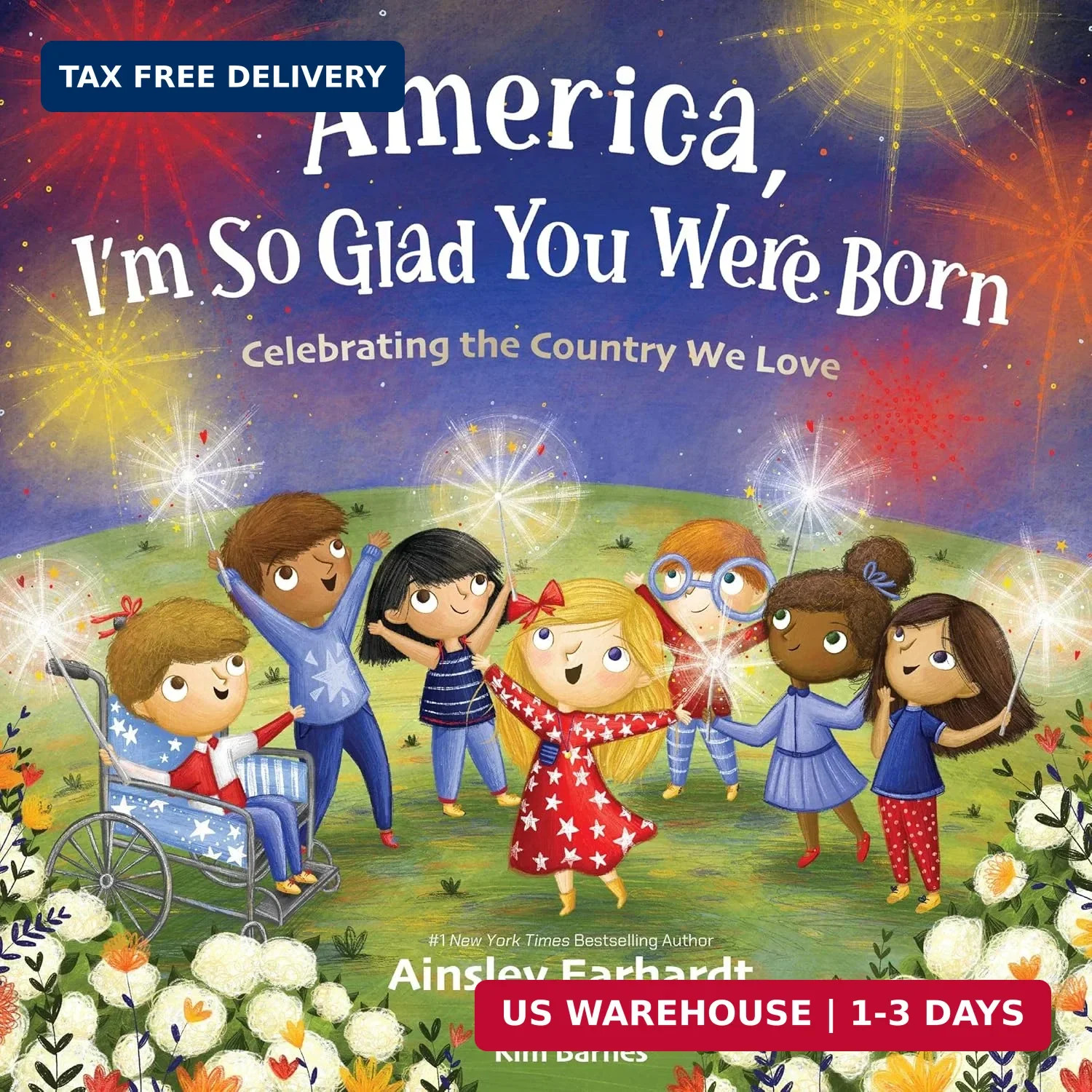 America, I’m So Glad You Were Born: Celebrating the Country We Love