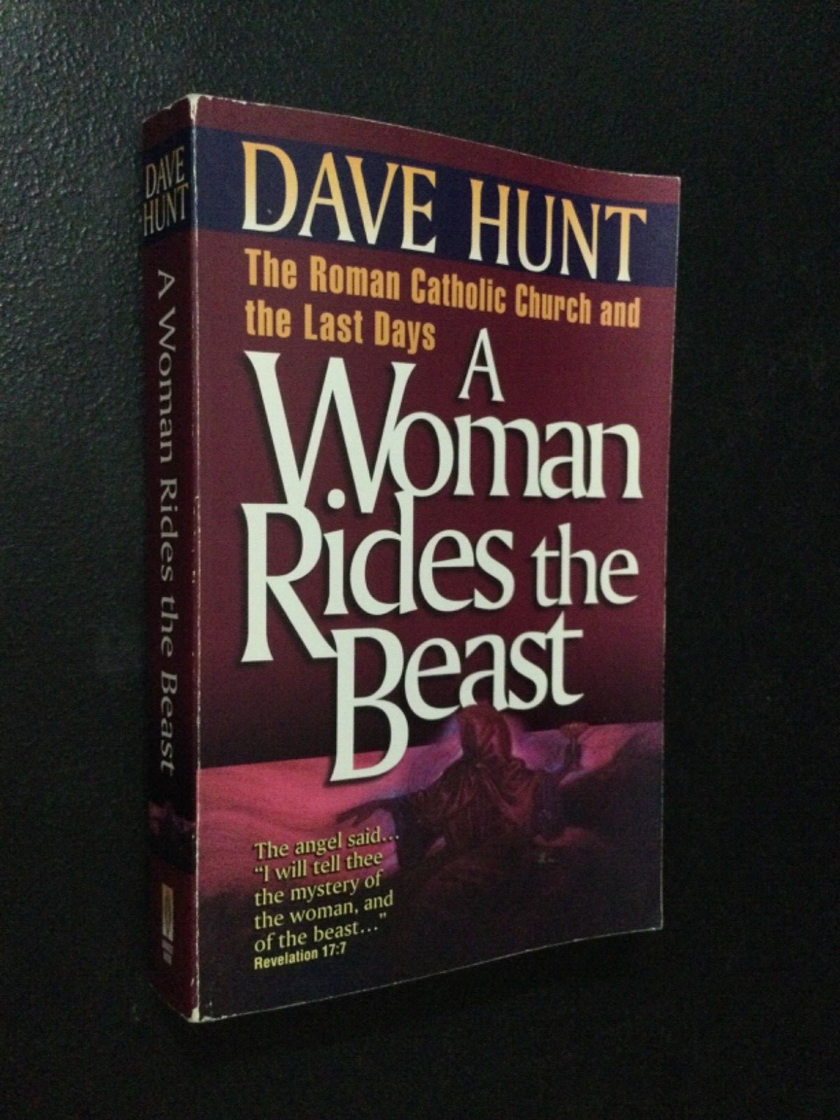 A Woman Rides the Beast by Dave Hunt 1994 1st Softcover (Like New)