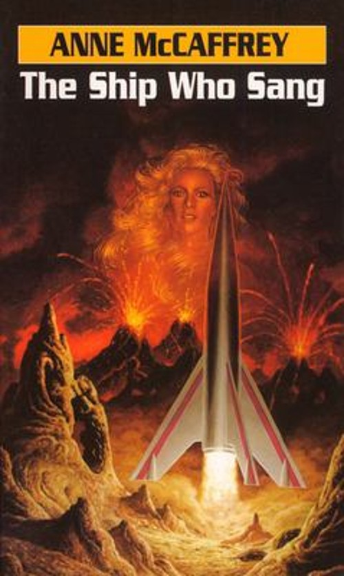 The Ship Who Sang : A Novel Mass Market Paperbound Anne McCaffrey