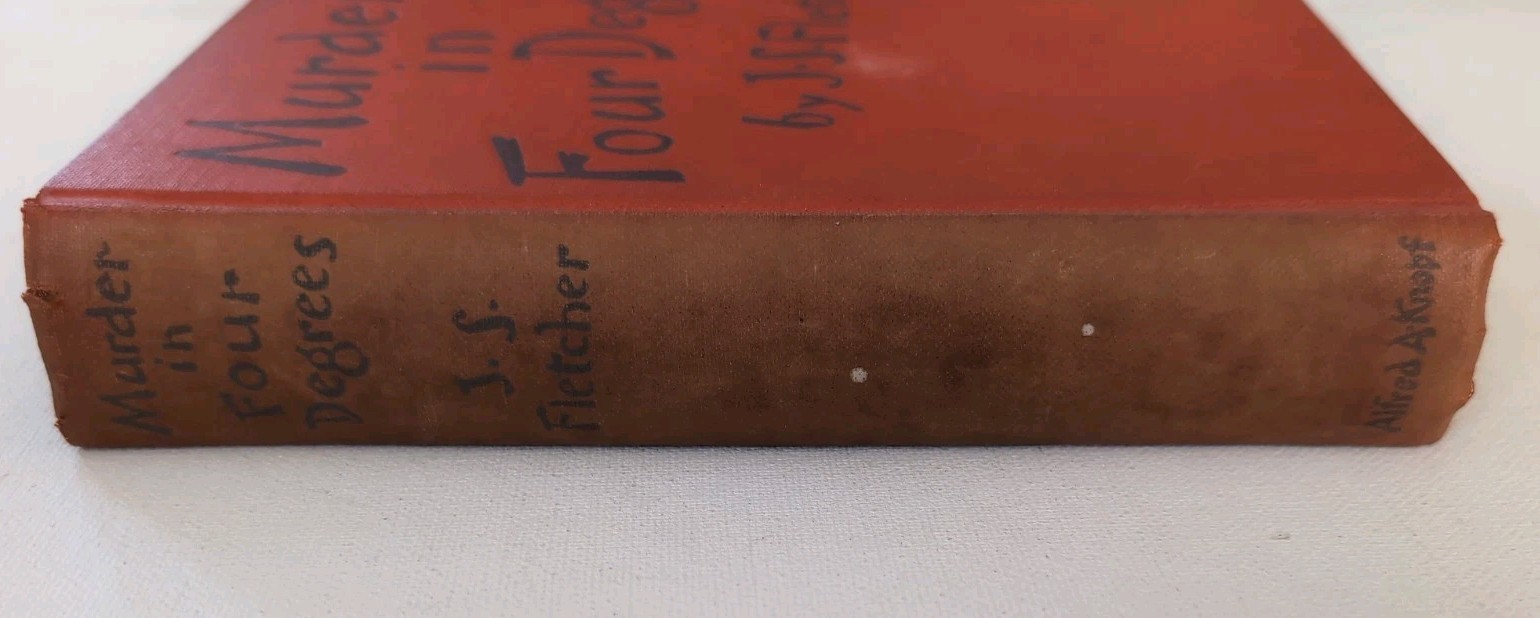 Murder In Four Degrees by J.S. Fletcher – 1931 HB First Ed – Alfred A. Knopf