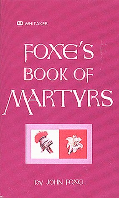 Foxe’s Book of Martyrs Mass Market Paperbound John Foxe