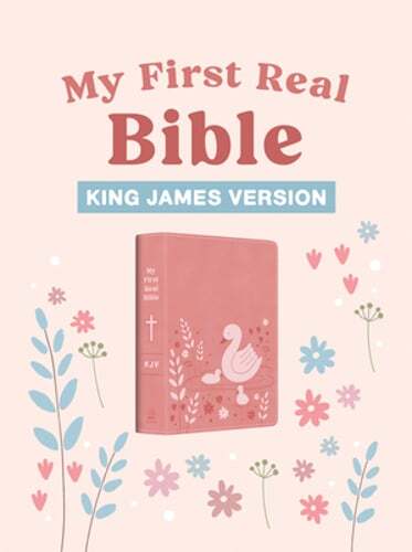 My First Real Bible (Girls’ Cover): King James Version: New