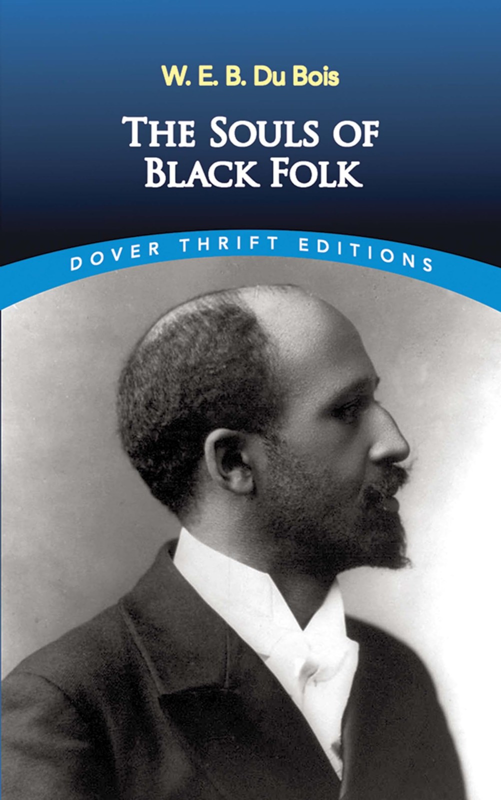 The Souls of Black Folk (Dover Thrift Editions) (Dover Thrift Editions: Blac…