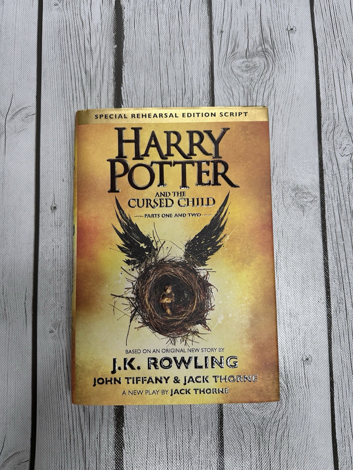 Harry Potter And The Cursed Child Parts 1 & 2 Special Rehearsal Edition Script