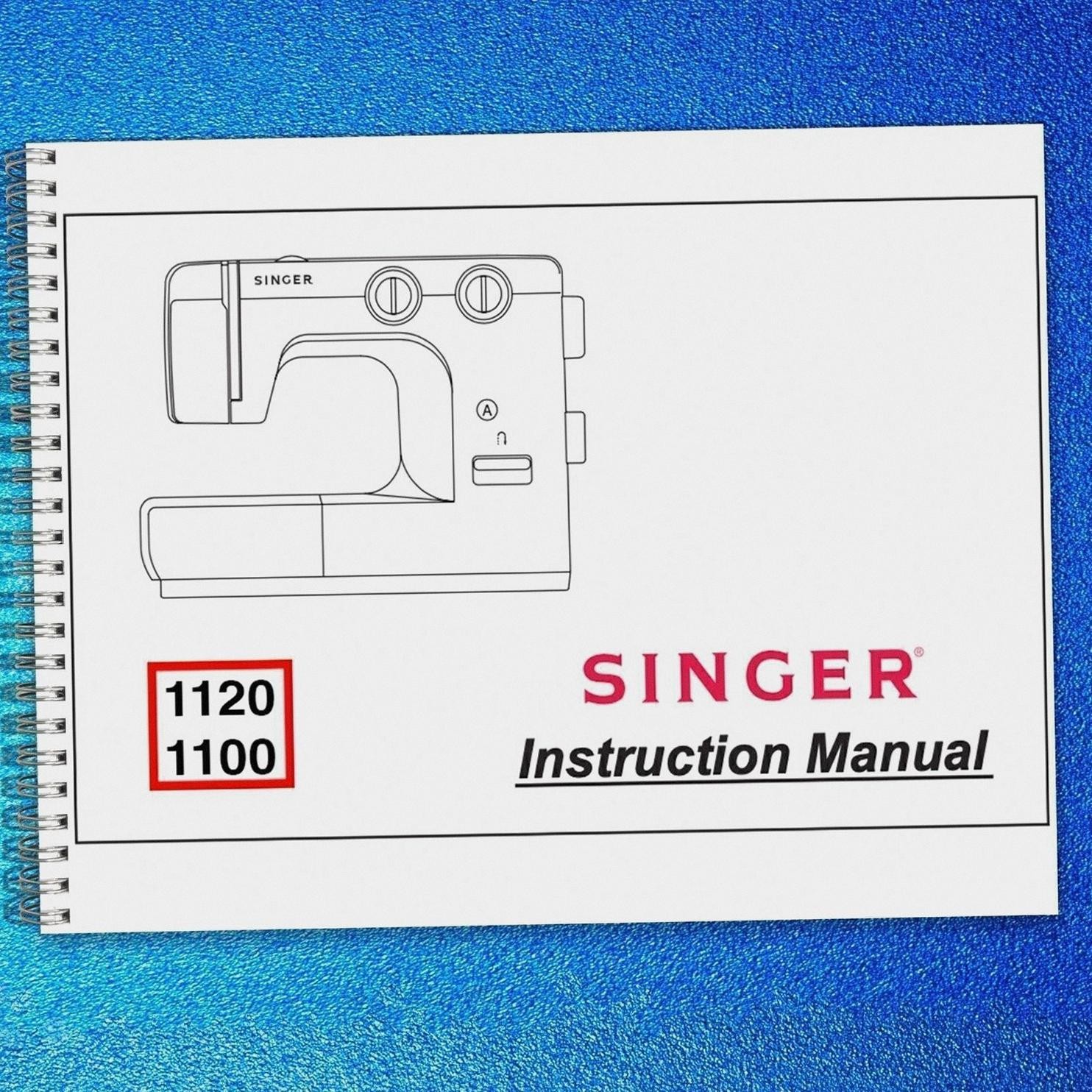 SINGER 1120 1100 Sewing Machine User Manual Instruction Book – ROBUST LOOP FIXED