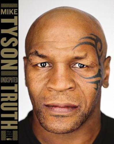 Undisputed Truth – Hardcover By Tyson, Mike – GOOD
