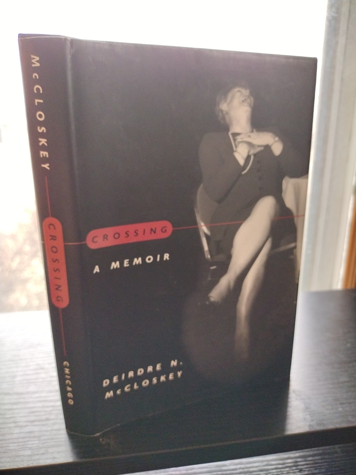 Crossing A Memoir Deirdre N. McCloskey University of Chicago 1999 Inscribed 1st
