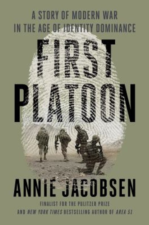 First Platoon : A Story of Modern War in the Age of Identity Domi