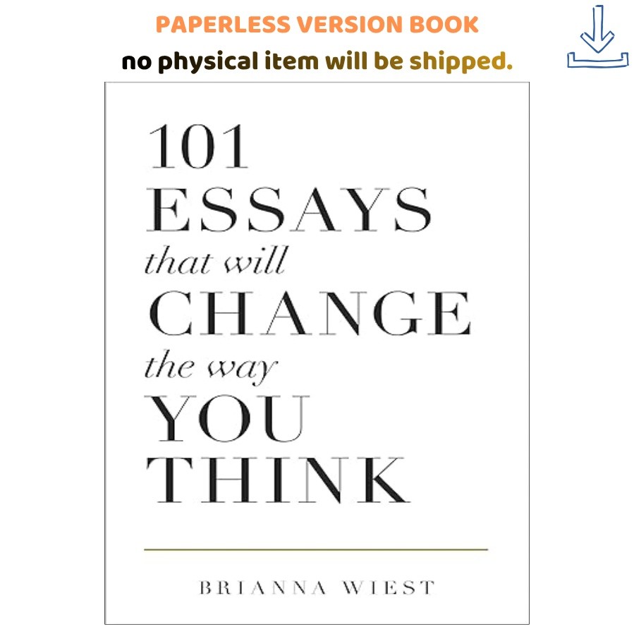 101 Essays That Will Change The Way You T, Brianna Wiest 2016