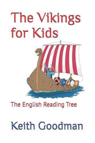 Keith Goodman The Vikings for Kids (Paperback) English Reading Tree (UK IMPORT)